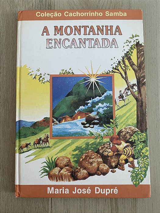 A MONTANHA ENCANTADA