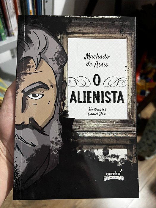 O Alienista