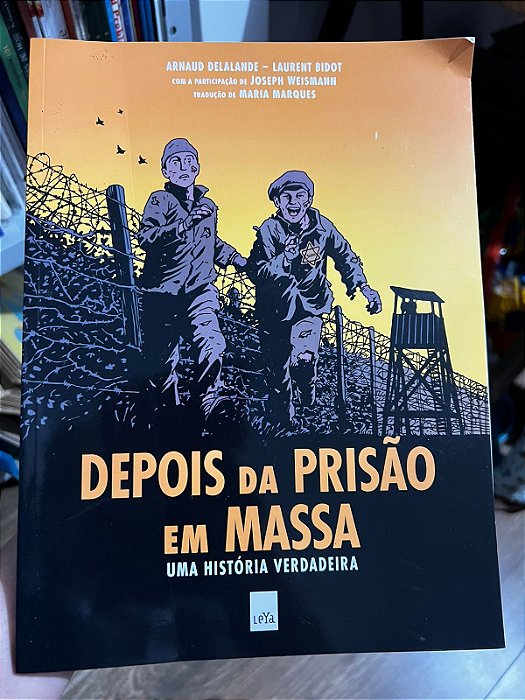 Depois da Prisão em Massa - Uma História Verdadeira