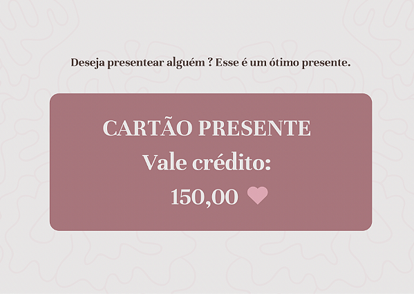 Vale Presente 150,00