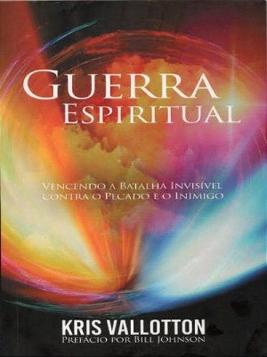 Livro GUERRA ESPIRITUAL -  Kris Vallotton