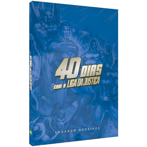 Livro 40 dias com a liga da justiça