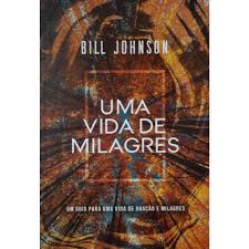 Livro Uma Vida de Milagres