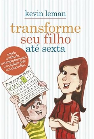 Transforme seu filho até sexta - Kevin Leman