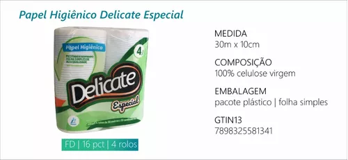 PAPEL HIGIENICO DELICATE ESPECIAL FOLHA SIMPLES 30MX10CM C/4 ROLOS