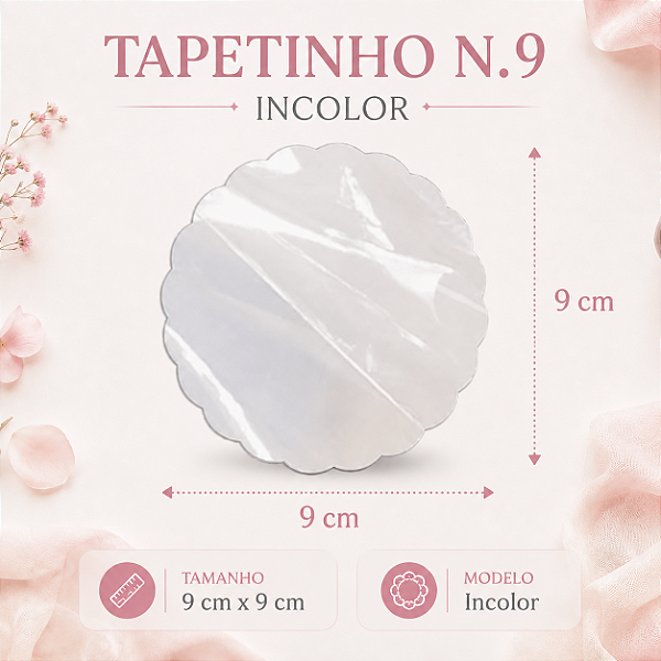TAPETINHO N.9 INCOLOR C/100