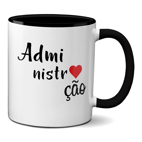 Caneca Eu Amo Administração Curso Faculdade Presente ADM