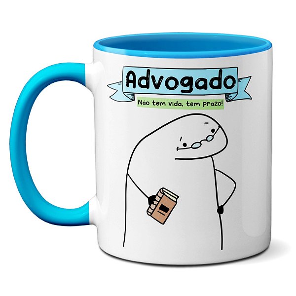 Caneca Advogado Profissional Não Tem Vida, Tem Prazo