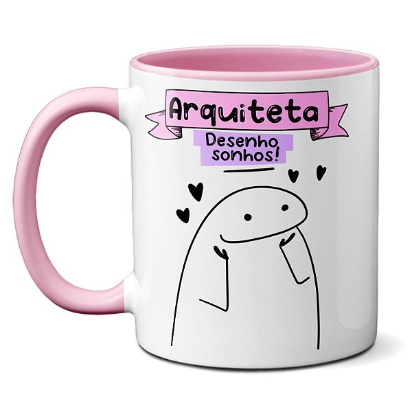Caneca Arquiteta Desenho Sonhos Primeiro Café Depois Projetos