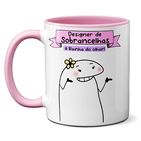 Caneca Designer De Sobrancelhas A Rainha Do Olhar Presente