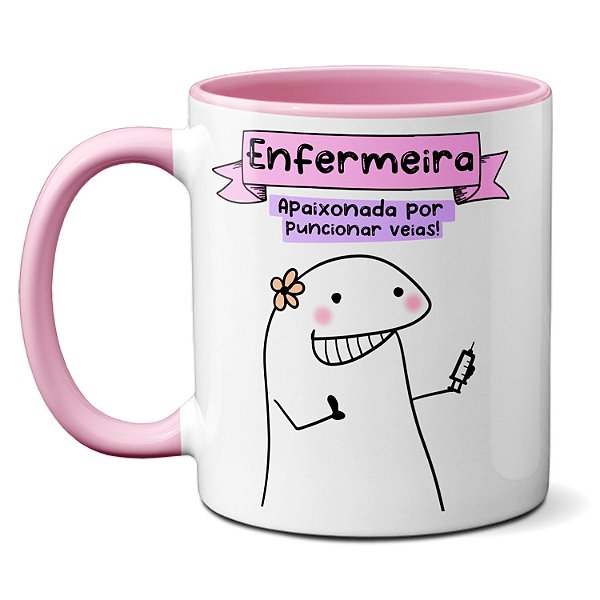 Caneca Enfermeira Apaixonada Por Puncionar Veias! Presente