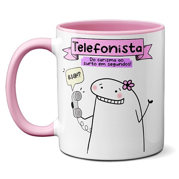 Caneca Telefonista Do Carismo Ao Surto Em Segundos! Presente
