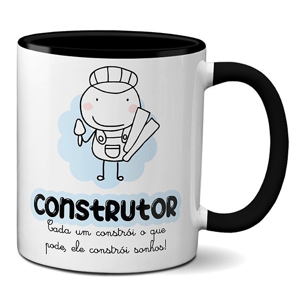 Caneca Construtor Aquele Que Constrói Sonhos! Presente