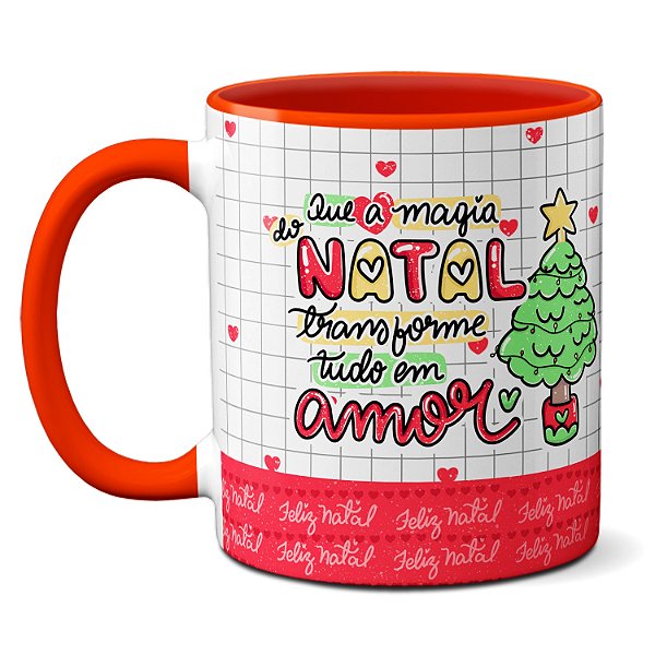 Caneca Que A Magia Do Natal Transforme Tudo Em Amor