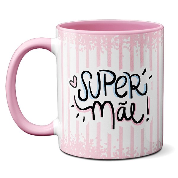Caneca Super Mãe Mainha Mamãezinha Mamãezona Dia das Mães