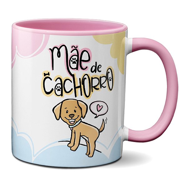 Caneca Mãe de Pet Cachorro Melhor Mãe do Universo Xícara