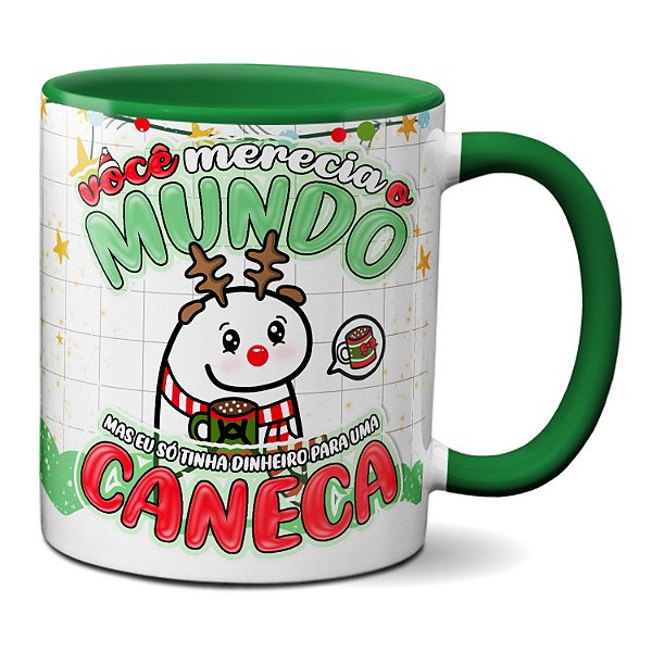 Caneca Presente de Natal Só Tinha Dinheiro Para Uma Caneca