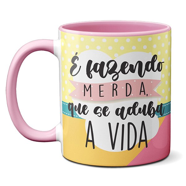 Caneca Lhama Fofa É Fazendo Merda Que Se Aduba A Vida
