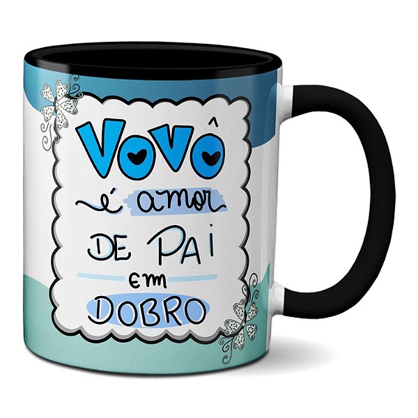 Caneca Dia Dos Avós Vovô É Amor De Pai Em Dobro