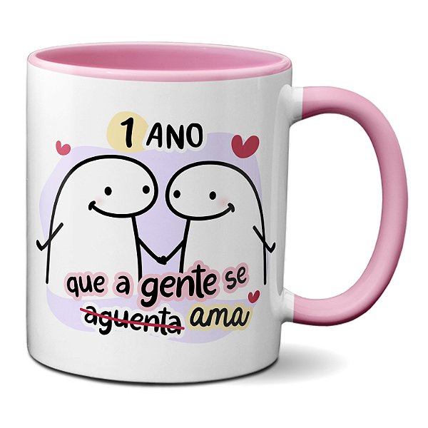 Caneca Flork Namorados 1 Ano Que A Gente Se Aguenta Ama