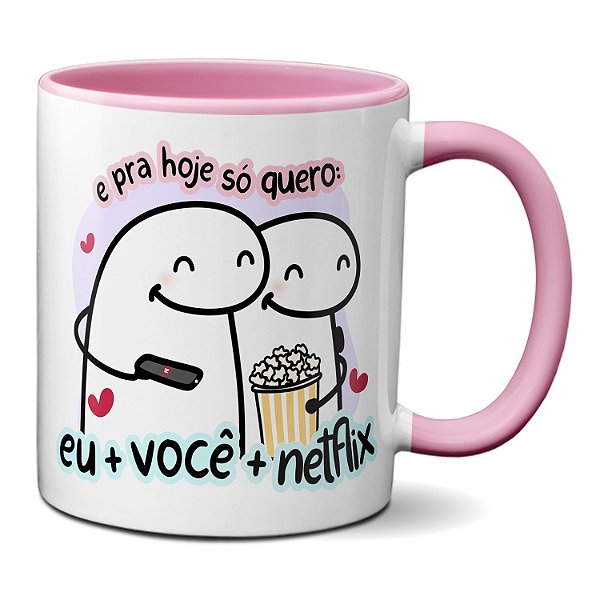 Caneca Flork Namorados E Pra Hoje Só Quero Eu+Você+Séries