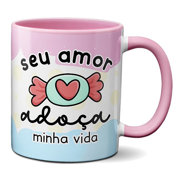 Caneca Namorados Apaixonados Seu Amor Adoça Minha Vida
