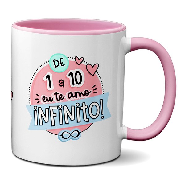 Caneca Feliz Dia Dos Namorados De 1 a 10 Eu Te Amo Infinito