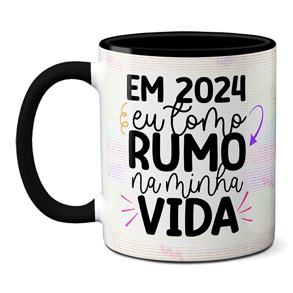 Caneca Flork Em 2024 Eu Tomo Rumo Na Minha Vida Presente