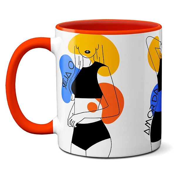 Caneca Presente Mulher Empodeirada Seja O Amor Da Sua Vida