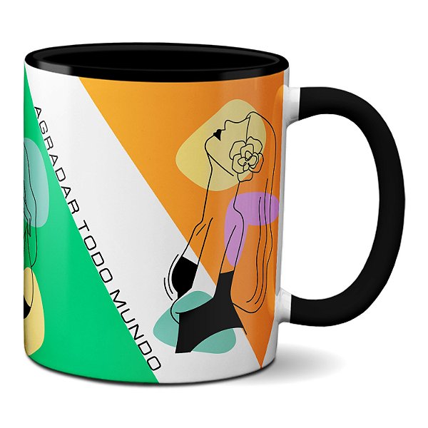 Caneca Presente Feminina Você Não Precisa Agradar Todo Mundo