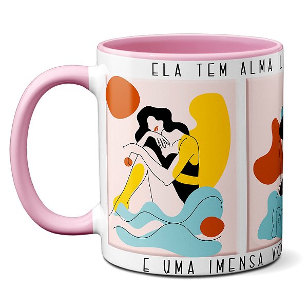 Caneca Ela Tem Alma Limpa Santo Forte E Vontade De Ser Feliz