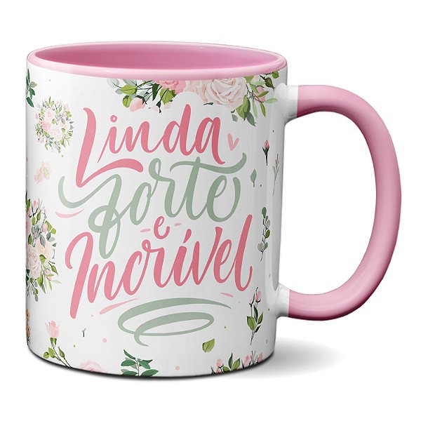 Caneca Fofa Dia Da Mulher Linda Forte E Incrível Girl Power