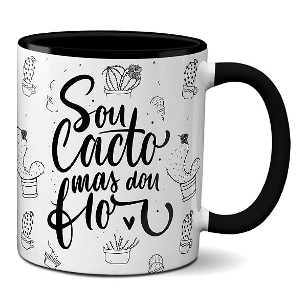 Caneca Mulher Forte Sou Cacto Mas Dou Flor Presente Criativo