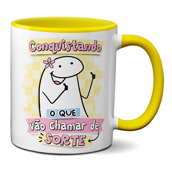 Caneca Flork Meme Conquistando O Que Vão Chamar De Sorte