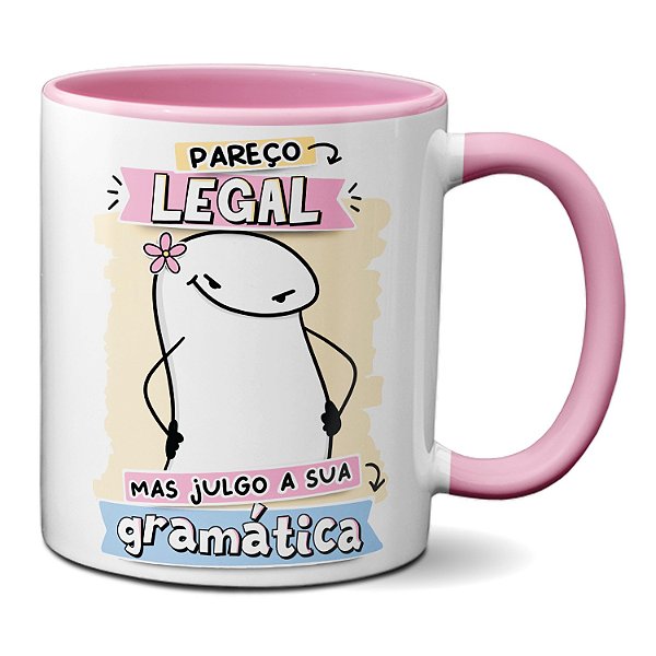 Caneca Flork Engraçada Pareço Legal Mas Julgo Sua Gramática