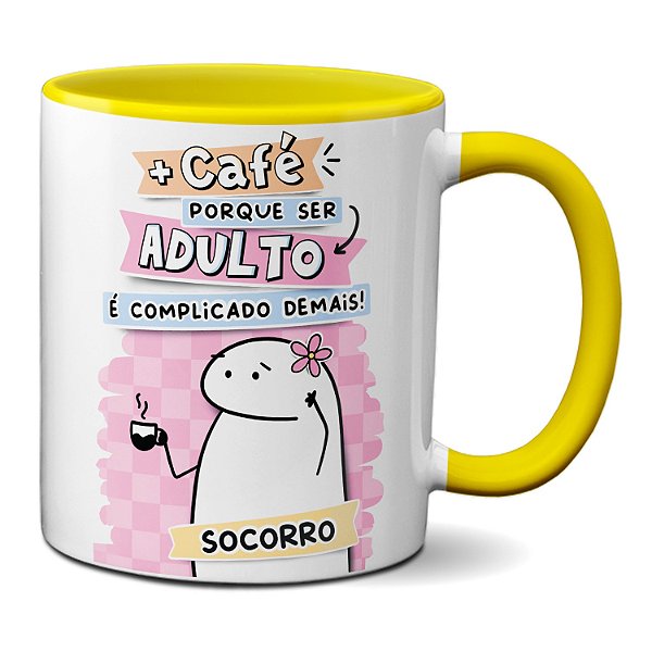 Caneca Flork Mais Café Porque Ser Adulto É Complicado Demais