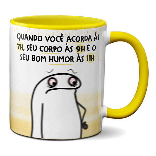 Caneca Flork Quando Você Acorda Cedo Mas O Corpo É Lento