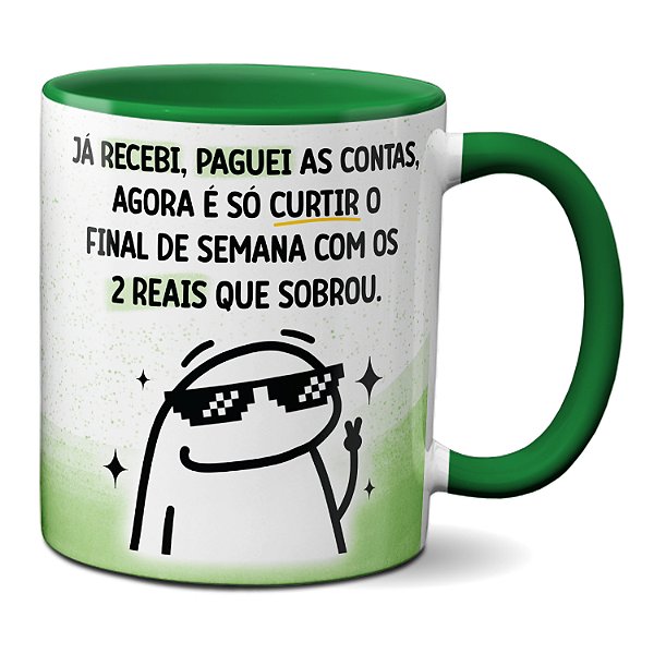 Caneca Flork Recebi Paguei Contas Posso Curtir Com 2 Reais