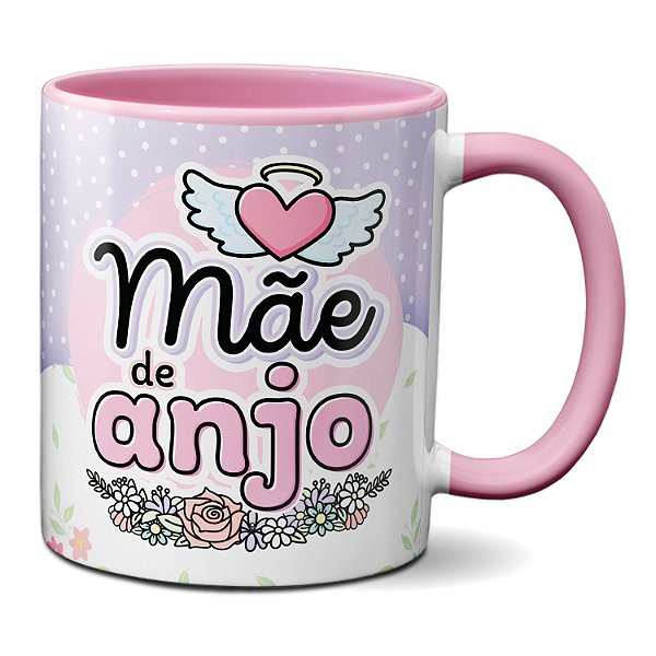 Caneca Presente Mãe De Anjo Fofura Dia Das Mães Xícara