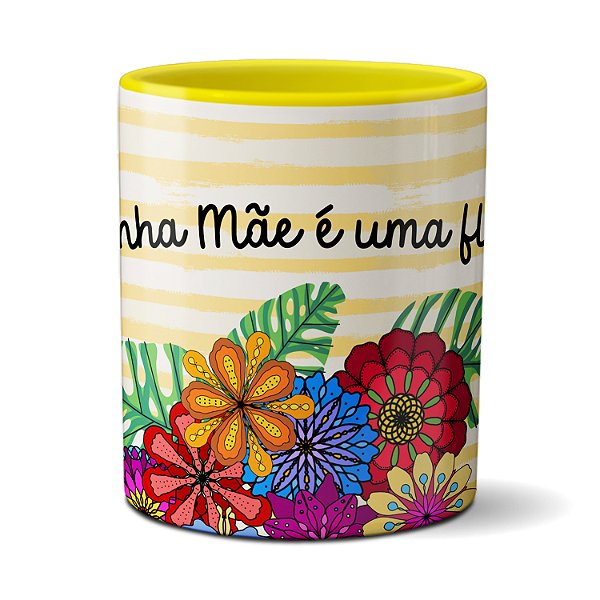 Caneca Minha Mãe é uma Flor Presente Criativo Dia Das Mães