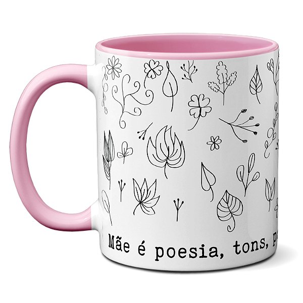 Caneca Dias Das Mães Presente Mãe É Poesia, Tons, Pausas