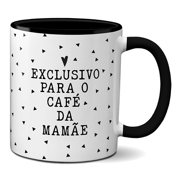 Caneca Para Uso Exclusivo Para O Café Da Mamãe Presente Fofo