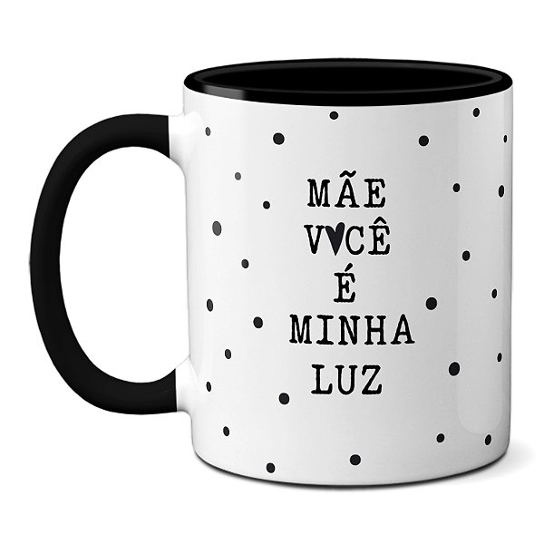Cane Presente Dia Das Mães Xícara Fofa Mãe Você É Minha Luz