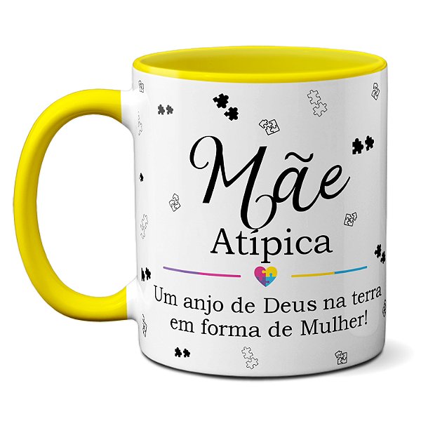 Caneca Mãe Atípica Um Anjo De Deus na Terra Você é Especial