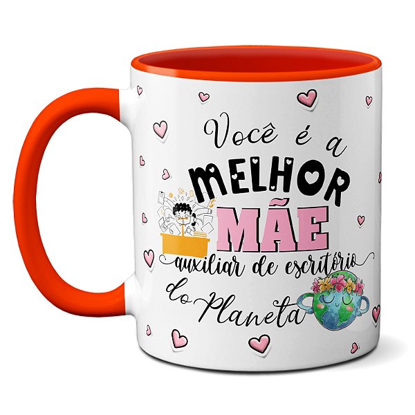 Caneca Melhor Mãe Auxiliar De Escritório Sempre Presente