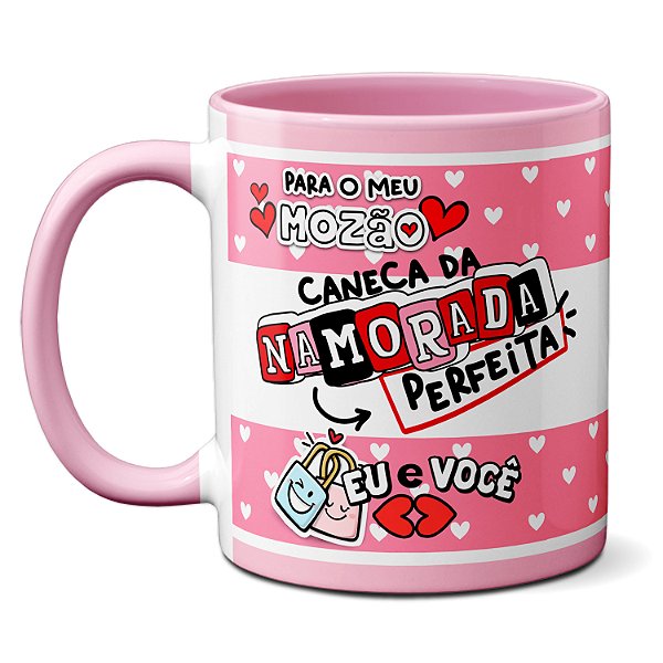 Caneca Da Namorada Perfeita Sempre Ao Seu Lado Te Amo