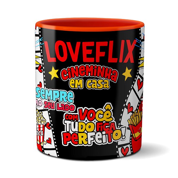 Caneca Namorados Loveflix Com Você Tudo Fica Perfeito!