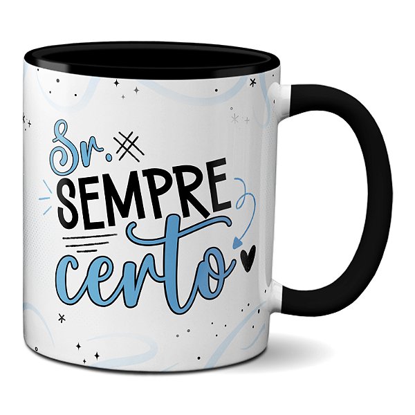 Caneca Divertida Presente Para O Senhor Sempre Certo