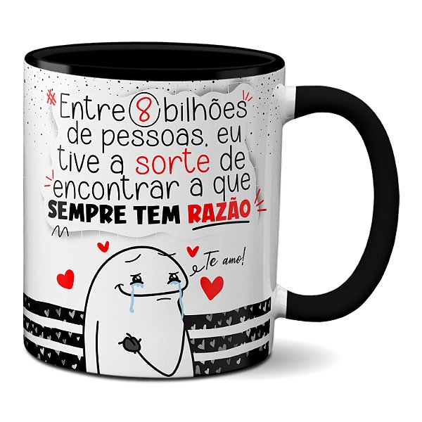 Caneca Flork 8 Bilhões De Pessoas Eu Encontrei A Com Razão