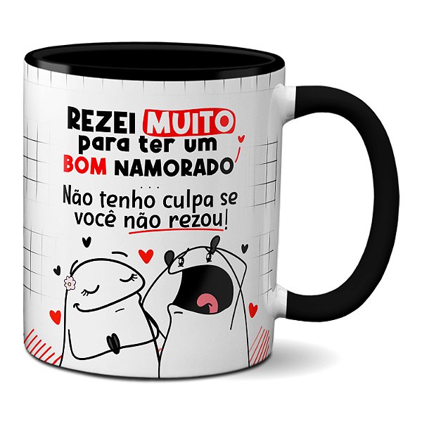 Caneca Namorados Rezer Muito Pra Ter Um Bom Namorado Presente